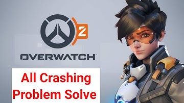 How To Fix Overwatch 2 Crashing On PC | Overwatch 2 Not Launching/Freezing
