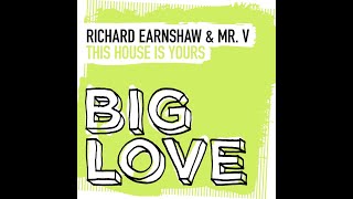 Richard Earnshaw & Mr. V - This House Is Yours (Extended Mix)