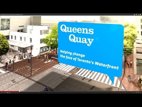 Rebuilding Queens Quay Above and Below Ground