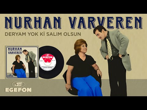 Nurhan Varveren Deryam Yok ki Salım Olsun