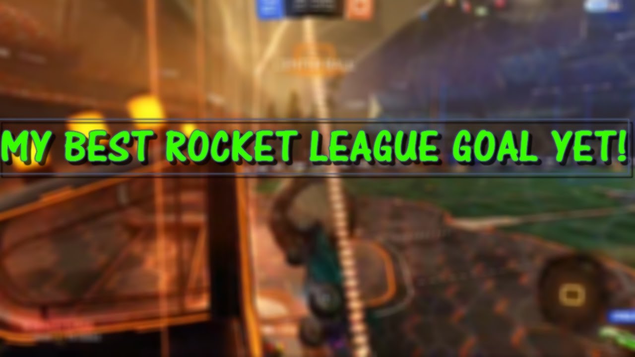MY BEST ROCKET LEAGUE GOAL YET! YouTube