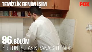 Bir ton bulaşık bana kitlendi! Temizlik Benim İşim 96. Bölüm