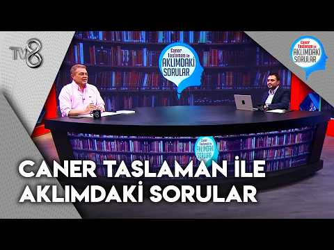Caner Taslaman İle Aklımdaki Sorular | 13 Eylül 2026