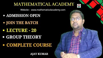 Normalizer || Centralizer of an element || LECTURE -20 || Group Theory || Mathematical Academy