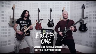 Except One - Until The World Burns Guitars Playthrough