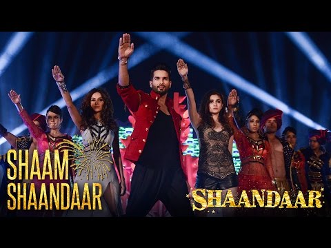 Shaam Shaandaar - Official Video | Shaandaar | Shahid Kapoor & Alia Bhatt  | Amit Trivedi