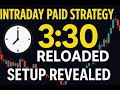 3:30 PM Intraday Strategy (Reloaded) | Full Breakdown of My Premium Setup