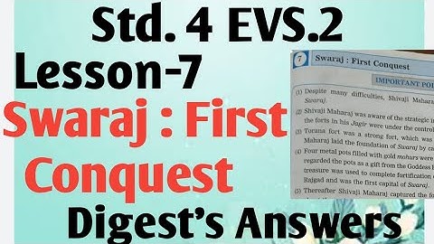 Std.4 EVS. 2 Lesson.7 Swaraj : First Conquest Digest
