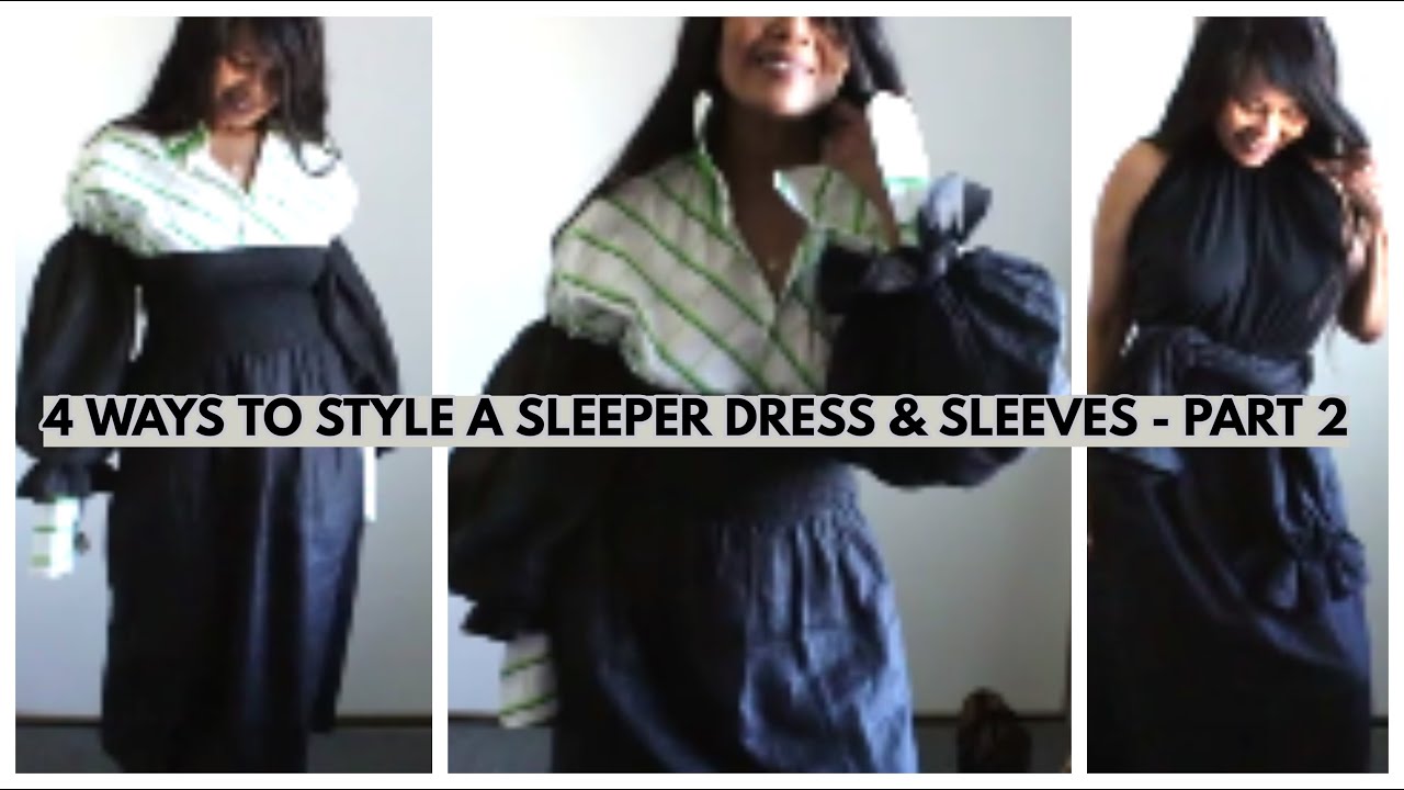 4 WAYS TO STYLE A DAILY SLEEPER DRESS WITH MULTIPLE SLEEVES OPTIONS (PART 2 ) | Sustainably Stylish