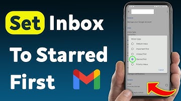 How To Set Gmail Inbox To Starred First (Updated)