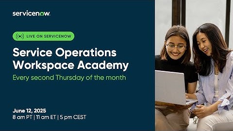 Service Operations Workspace Academy: Getting Started with SOW