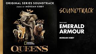 Emerald Armour 📀 Queens (Original Series Soundtrack) | Morgan Kibby