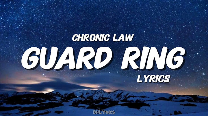 Chronic Law - Guard Ring (Lyrics)