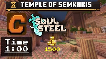 [C Rank] [1:00] [Temple of Semkaris] || SoulSteel Minecraft Bedrock Edition