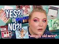 These Releases are Kind of Old News ALREADY but… Thoughts On New Beauty Launches #48: Yes?! or No?!