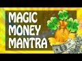 Magic mantra of MONEY, Abundance & LUCK ☸ Powerful Mantras 2019