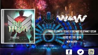 Hero vs The Hum (W&W UMF 2016 Mashup) [Eddwell Remake]