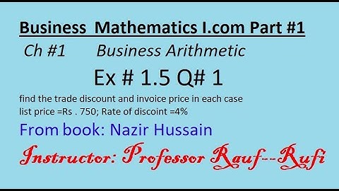 q1 ex1.5 business math i.com part1 ch1/Nazir Hussain Book/Business Arithmetic/stats rauf