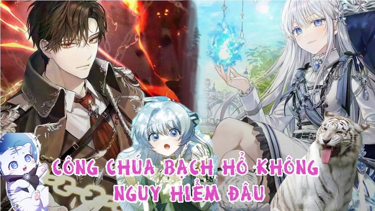 Bạch Hổ Công Chúa Thật Sự Vô Hại? | Review Manhwa