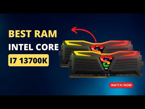 5 Best RAM for Intel Core i7 13700K