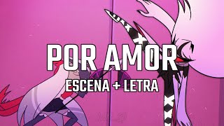 Por Amor / Out For Love (Letra) | Hazbin Hotel Escena en Español Latino #hazbinhotel Resimi