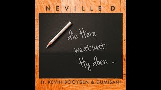 Neville D - Die Here Weet Wat Hy Doen- ft Kevin Booysen & Dumisani