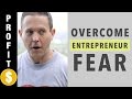 How to Start a Business When You're Scared