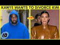 Kanye West Wants To Divorce Kim Kardashian