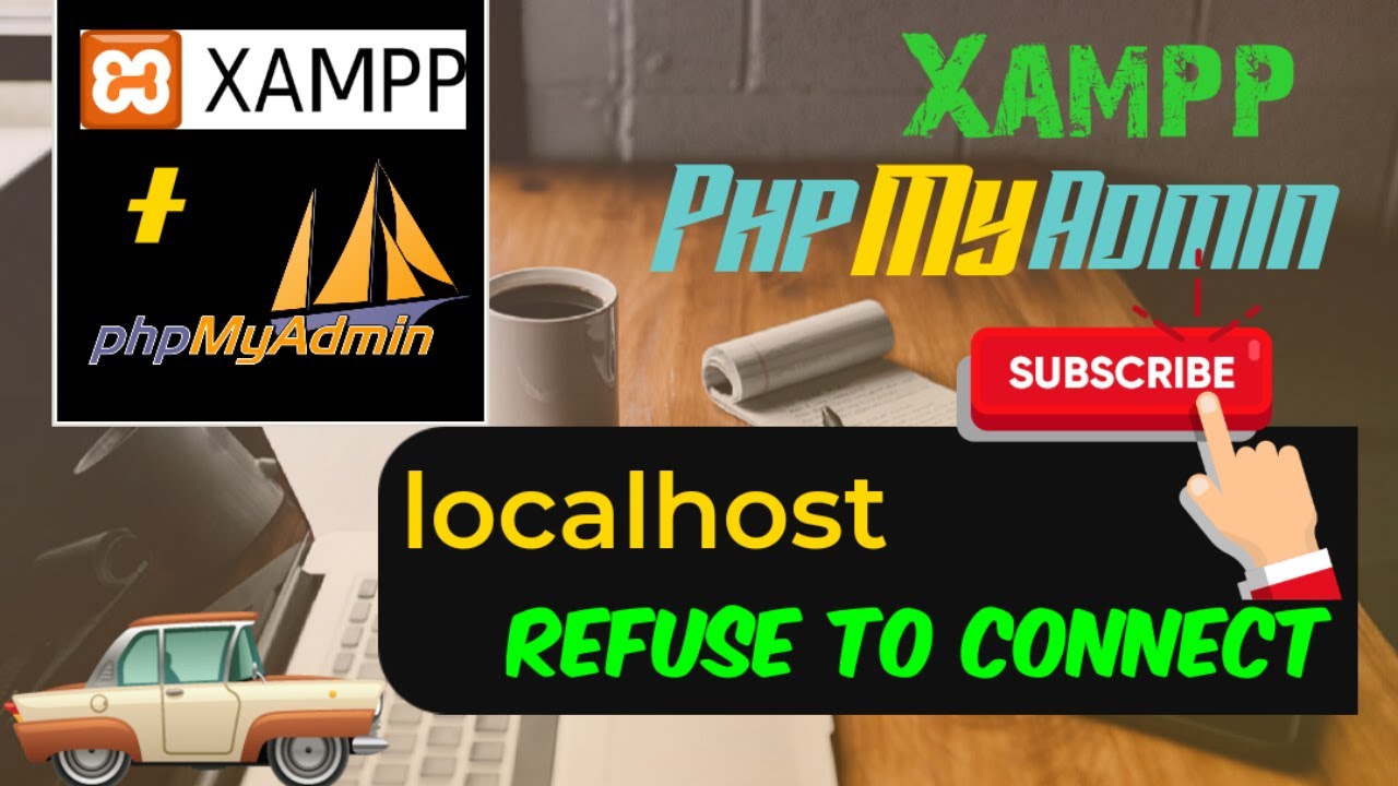 Localhost Refused To Connect - Fixed || What To Do If Localhost Refused To Connect Phpmyadmin Xampp