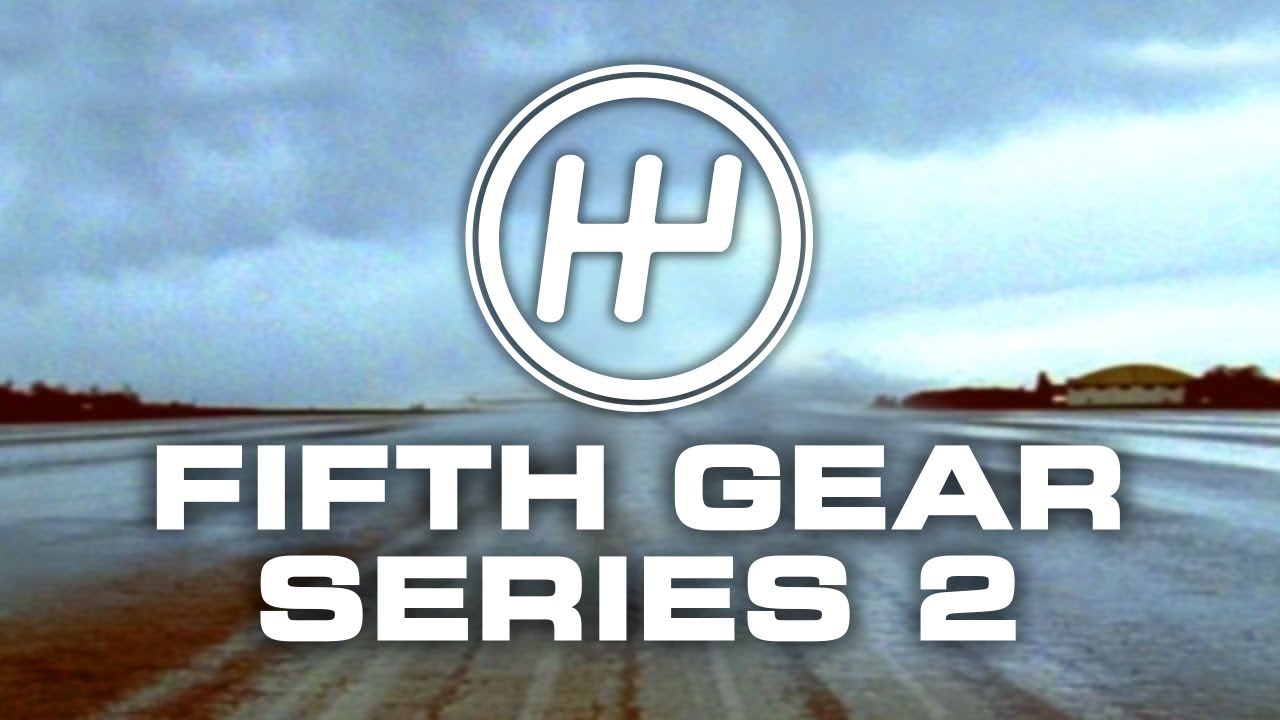 Fifth Gear Series Two Marathon Every Episode