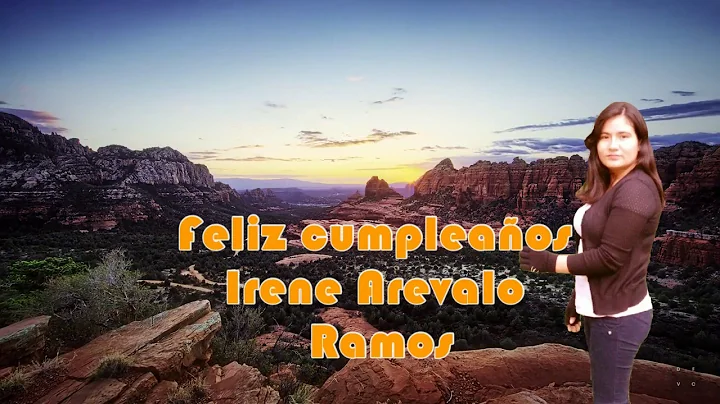 FELIZ CUMPLEAOS IRENE AREVALO