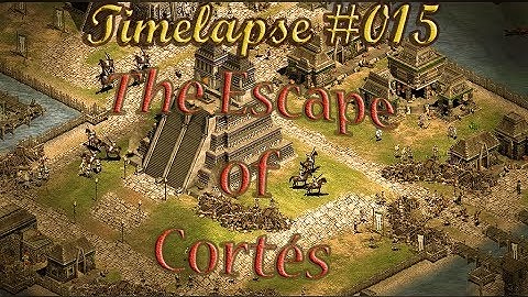 Scenario Editor Timelapse #015: The Escape of Cortés [Age of Empires 2]
