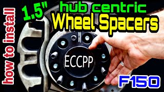 ECCPP hub centric Wheel spacers on ford f150 & crash bar update