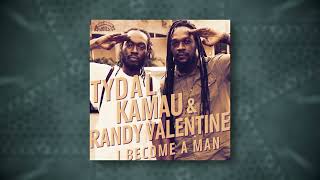 Tydal Kamau & Randy Valentine | I Become A Man | Oneness Records 2023