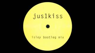 Basement Jaxx - Jus 1 Kiss (Isley Bootleg Mix) (2001)