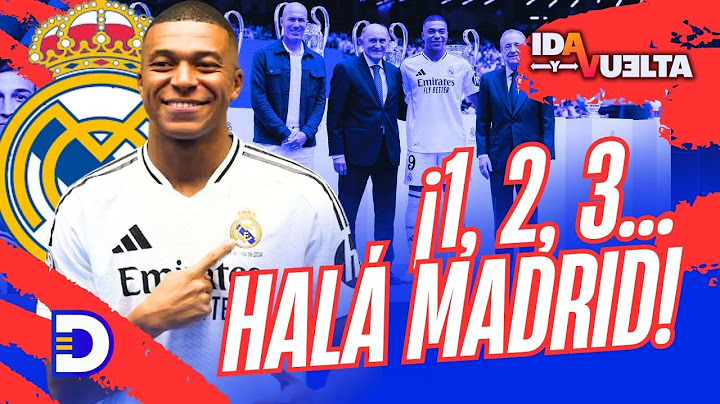 Ida y Vuelta | Kylian Mbappé es presentado oficialmente con el Real Madrid.