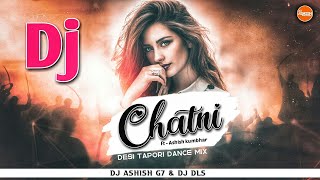Dj Chatni || Ft-Ashish Kumbhar || Sambalpuri Song ( Desi Tapori Dance Mix ) Dj Ashish G7 & Dj Dls
