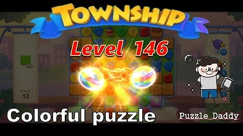 Township: Colorful Puzzle Level 146 ∥ No Boosters_All level clear ∥ #puzzle_daddy