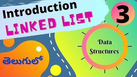 L3 Introduction to linked list in telugu | Data Structures in telugu | Vamsi Bhavani | Why not array