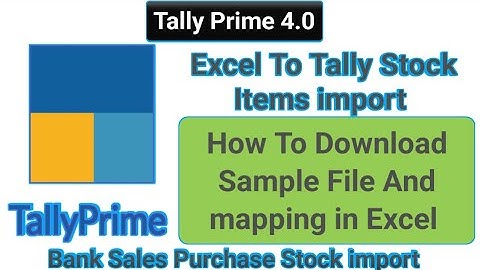 tally prime 4.0 | excel to tally stock item import | excel to tally import without software |
