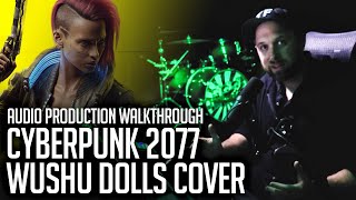 Audio Production Walkthrough - Cyberpunk 2077 Soundtrack Cover of Wushu Dolls by Lame Genie