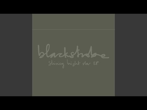 Black Strobe — Come Closer
