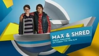 Ytv 2014 - Max & Shred Series Premiere Promo
