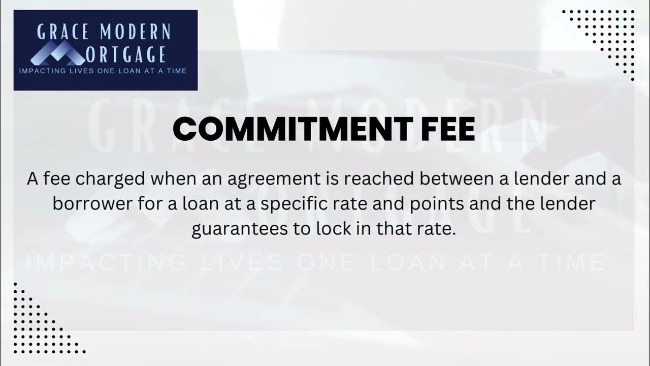 Mortgage Definitions COMMITMENT FEE YouTube
