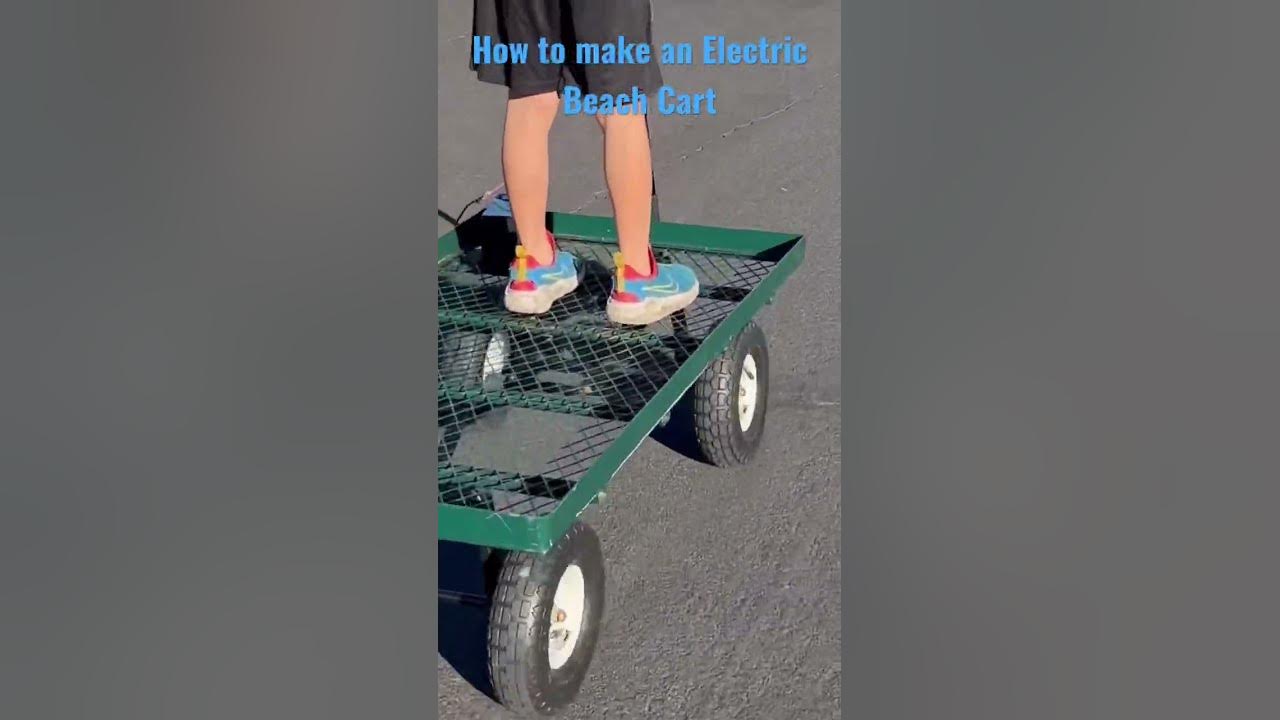 DIY Electric Beach Cart - How to build an Electric Beach Wagon 