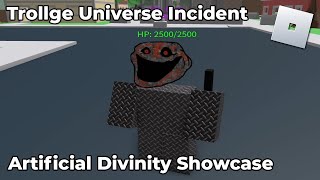 ROBLOX Trollge Universe Incident - Artificial Divinity Showcase