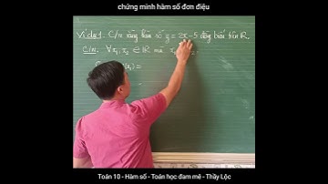 [TOÁN 10] ✨ HÀM SỐ [10] - Chứng minh hàm số đơn điệu   #short