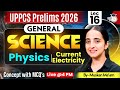 UPPCS Pre 2026 | Science | Physics ( Current Electricity Concept with MCQs ) | Muskaan Ma'am