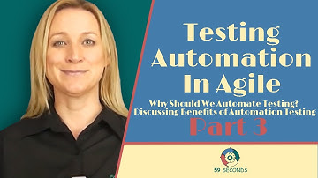 Why Should We Automate Testing? Discussing Benefits of Automation Testing and Agile Testing