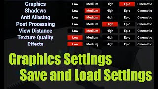 UE4 Graphics Setting Menu + SAVE and LOAD Settings.